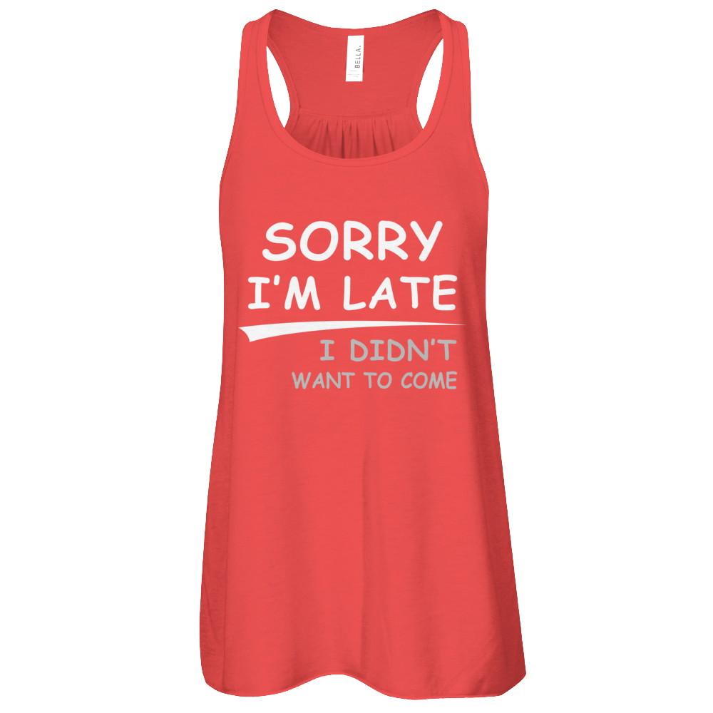 Sorry I'm Late I Didn't Want To Come-T-Shirt & Tank Top-Women's Flowy Racerback Tank-Red
