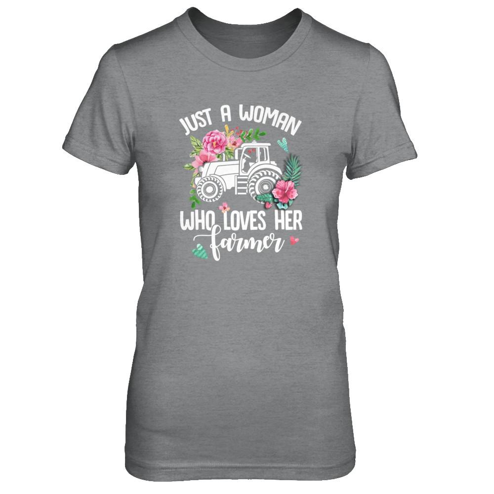 Just A Woman Who Loves Her Farmer-T-Shirt & Tank Top-Women's T-Shirt-Sport Grey