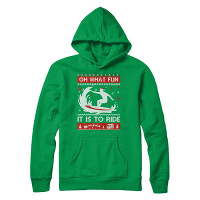 Oh What Fun It Is To Ride Sweater Christmas Surfing-T-Shirt & Sweatshirt-Pullover Hoodie-Irish Green