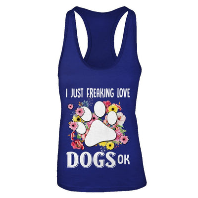 I Just Freaking Love Dogs-T-Shirt & Tank Top-Women's Ideal Racerback Tank-Royal