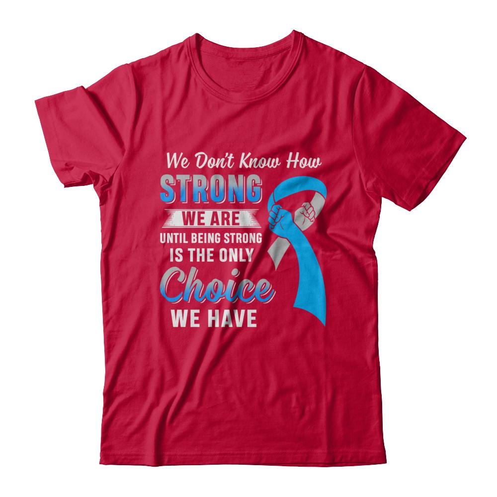 Being Strong Choice Diabetes Type 1 Awareness-T-Shirt & Hoodie-Classic T-Shirt-Red
