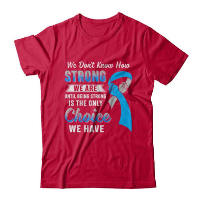 Being Strong Choice Diabetes Type 1 Awareness-T-Shirt & Hoodie-Classic T-Shirt-Red