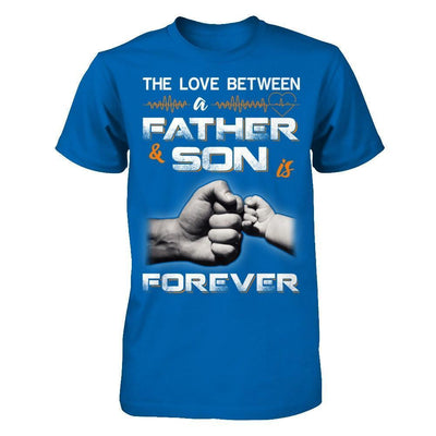 The Love Between A Father and Son Is Forever-T-Shirt & Hoodie-Classic T-Shirt-Royal