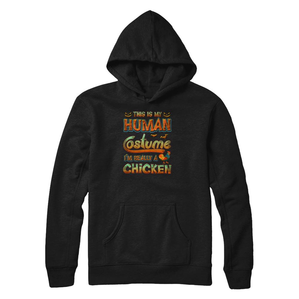 Chicken Halloween My Human Costume I'm Really A Chicken-T-Shirt & Tank Top-Pullover Hoodie-Black