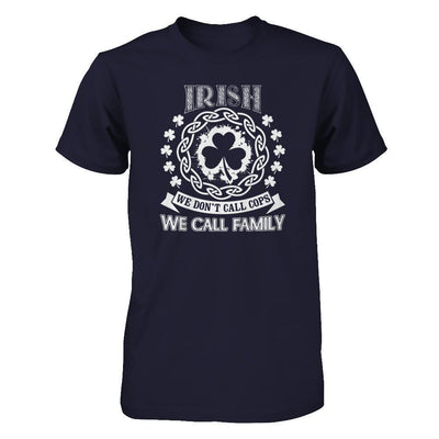 Irish We Don't Call Cops We Call Family-T-Shirt & Hoodie-Premium T-Shirt-Midnight Navy
