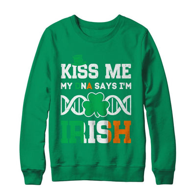 Kiss Me My DNA Says I'm Irish Patrick's Day-T-Shirt & Hoodie-Crewneck Sweatshirt-Irish Green
