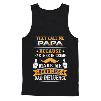 They Call Me Papa Because Partner In Crime-T-Shirt & Hoodie-Unisex Tank-Black