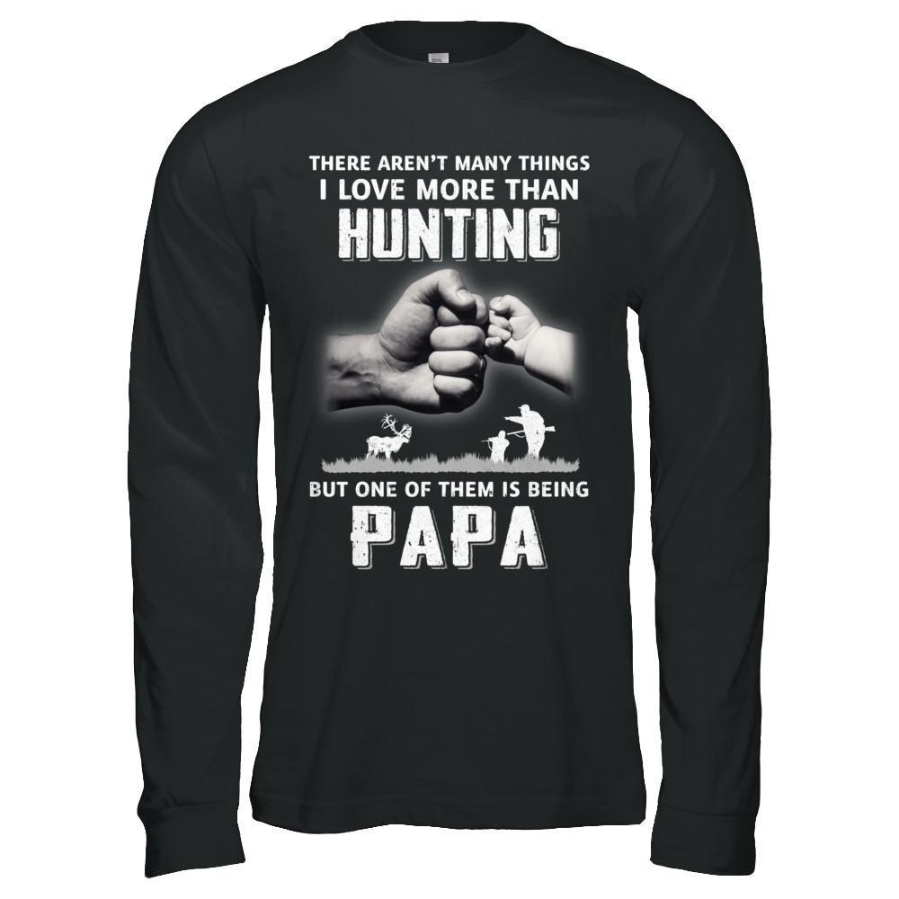 I Love More Than Hunting Being Papa Funny Fathers Day-T-Shirt & Hoodie-Long Sleeve T-Shirt-Black