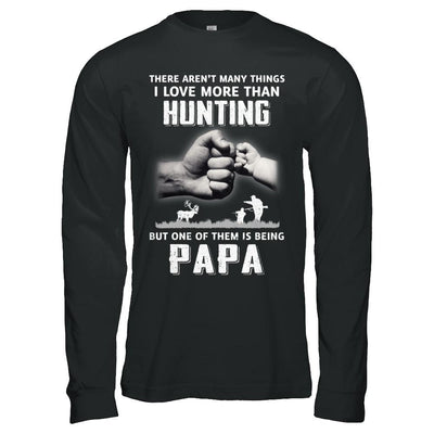 I Love More Than Hunting Being Papa Funny Fathers Day-T-Shirt & Hoodie-Long Sleeve T-Shirt-Black