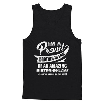 I'm A Proud Brother-In-Law Of An Amazing Sister-In-Law-T-Shirt & Hoodie-Unisex Tank-Black