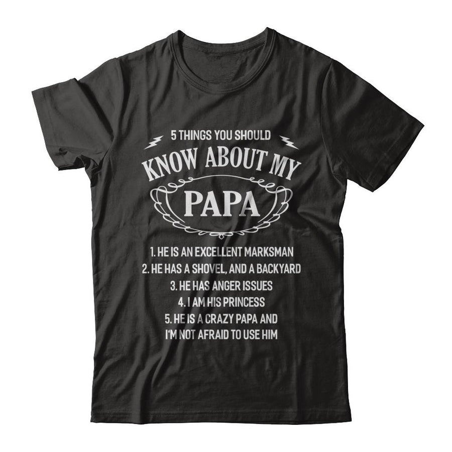 5 Things You Should Know About My Papa-T-Shirt & Hoodie-Premium T-Shirt-Black
