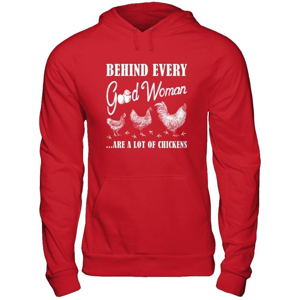 Behind Every Good Woman Are A Lot Of Chickens-T-Shirt & Hoodie-Pullover Hoodie-Red