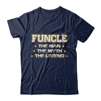 Funcle The Myth The Man The Legend Funny Uncle-T-Shirt & Hoodie-Classic T-Shirt-Navy
