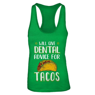 Funny Will Give Dental Advice For Tacos-T-Shirt & Tank Top-Women's Ideal Racerback Tank-Kelly Green