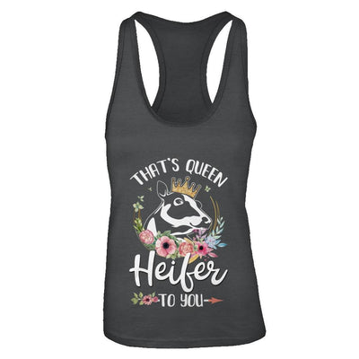 That's Queen Heifer To You Cow Farmers Life-T-Shirt & Tank Top-Women's Ideal Racerback Tank-Black