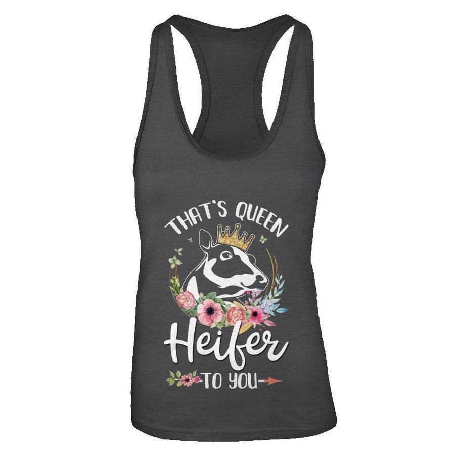 That's Queen Heifer To You Cow Farmers Life-T-Shirt & Tank Top-Women's Ideal Racerback Tank-Black