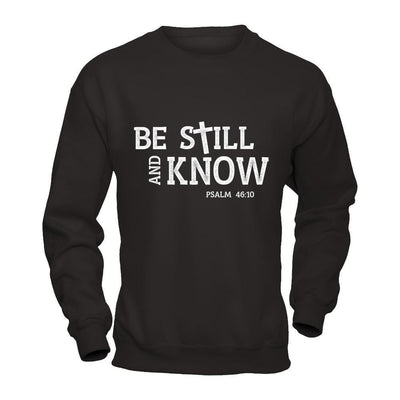 Be Still And Know-T-Shirt & Hoodie-Crewneck Sweatshirt-Black