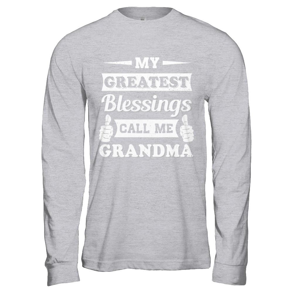 My Greatest Blessings Call Me Grandma-T-Shirt & Hoodie-Long Sleeve T-Shirt-Sport Grey