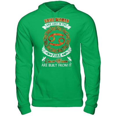 Some Women Are Lost In The Fire And Cancer Women Are Built From It-T-Shirt & Hoodie-Pullover Hoodie-Irish Green