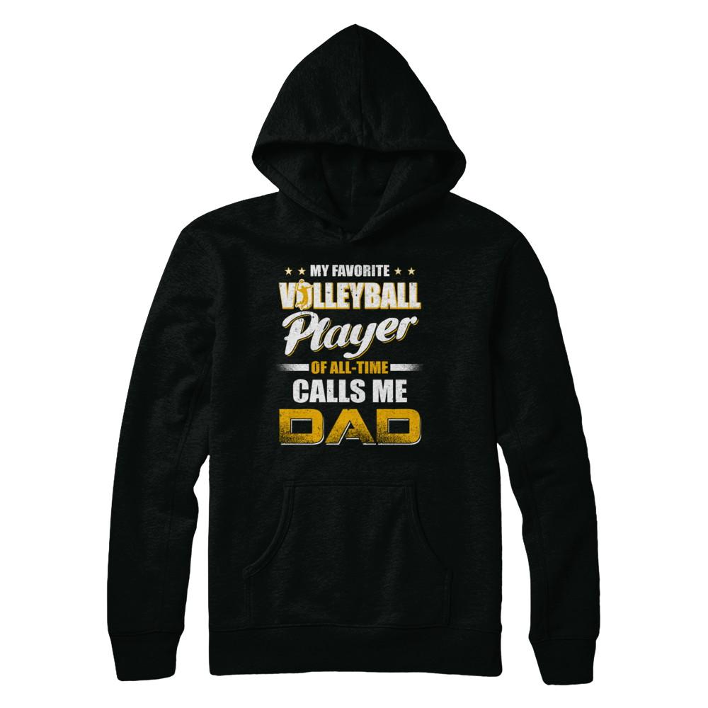 My Favorite Volleyball Player Calls Me Dad Volleyball-T-Shirt & Hoodie-Pullover Hoodie-Black