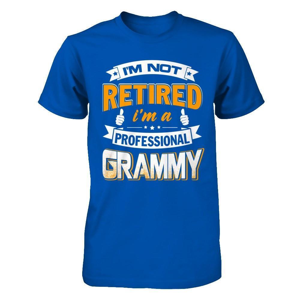 I'm Not Retired I'm A Professional Grammy-T-Shirt & Hoodie-Premium T-Shirt-Royal
