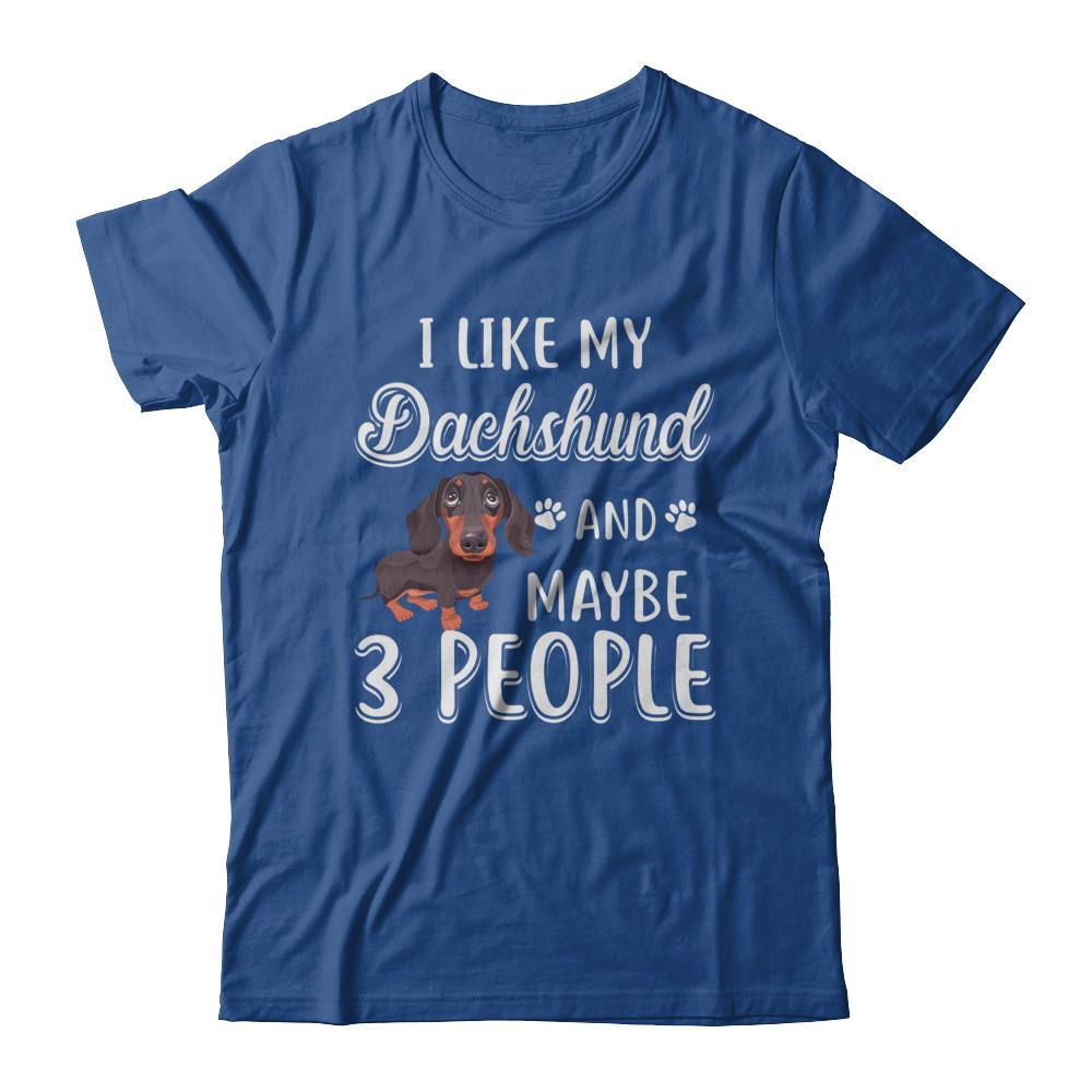 I Like My Dachshund And Maybe 3 People-T-Shirt & Hoodie-Classic T-Shirt-Royal