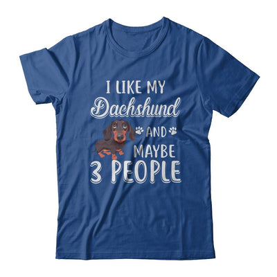 I Like My Dachshund And Maybe 3 People-T-Shirt & Hoodie-Classic T-Shirt-Royal