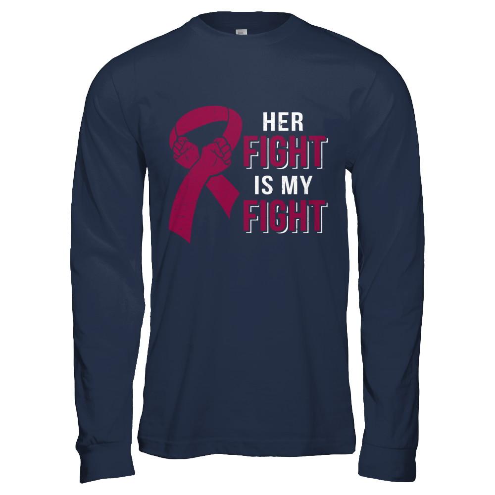 Her Fight Is My Fight Multiple Myeloma Awareness-T-Shirt & Hoodie-Long Sleeve T-Shirt-Navy