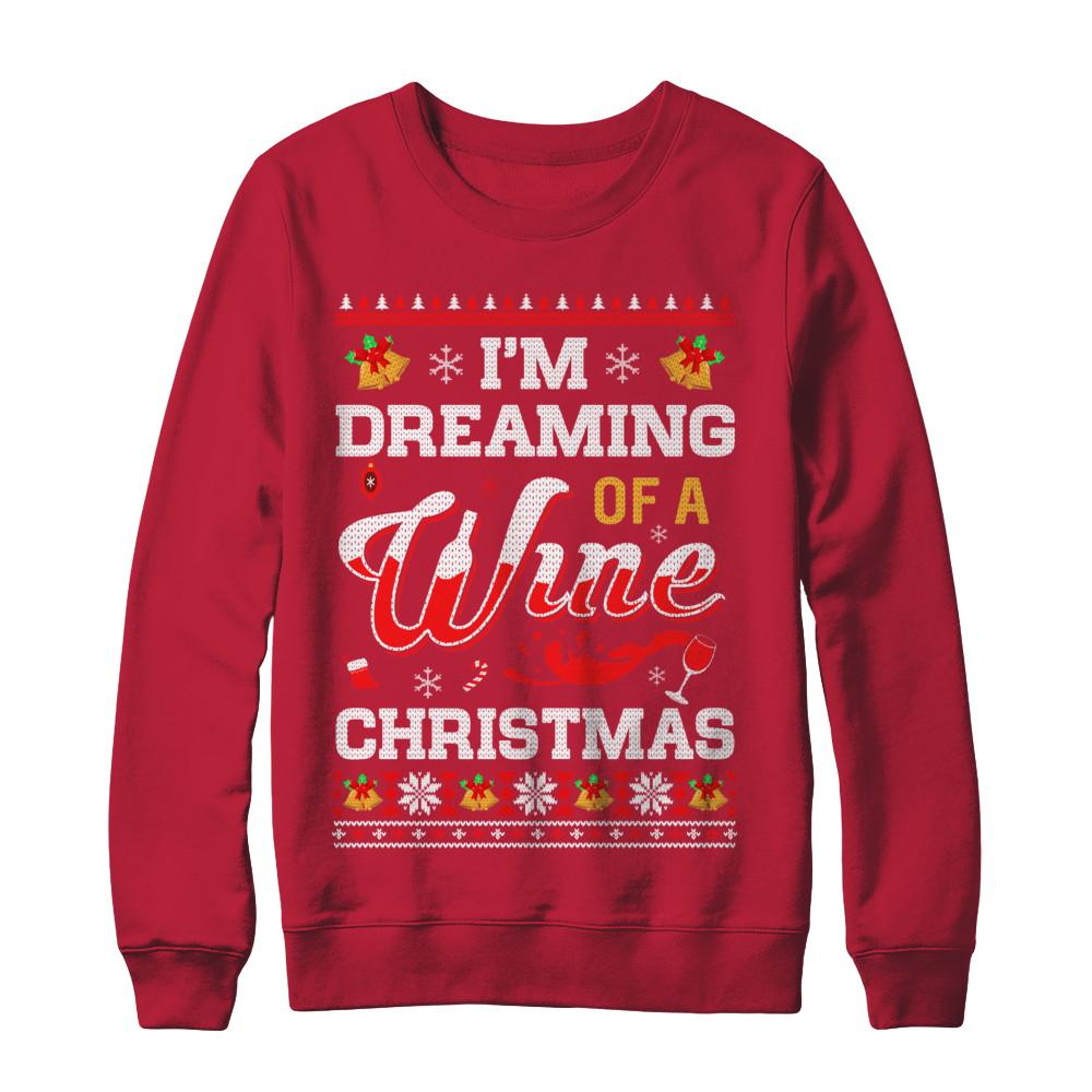 I'm Dreaming Of A Wine Christmas Ugly Sweater-T-Shirt & Sweatshirt-Crewneck Sweatshirt-Red