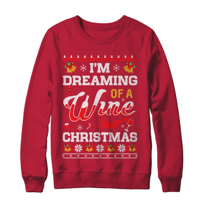 I'm Dreaming Of A Wine Christmas Ugly Sweater-T-Shirt & Sweatshirt-Crewneck Sweatshirt-Red