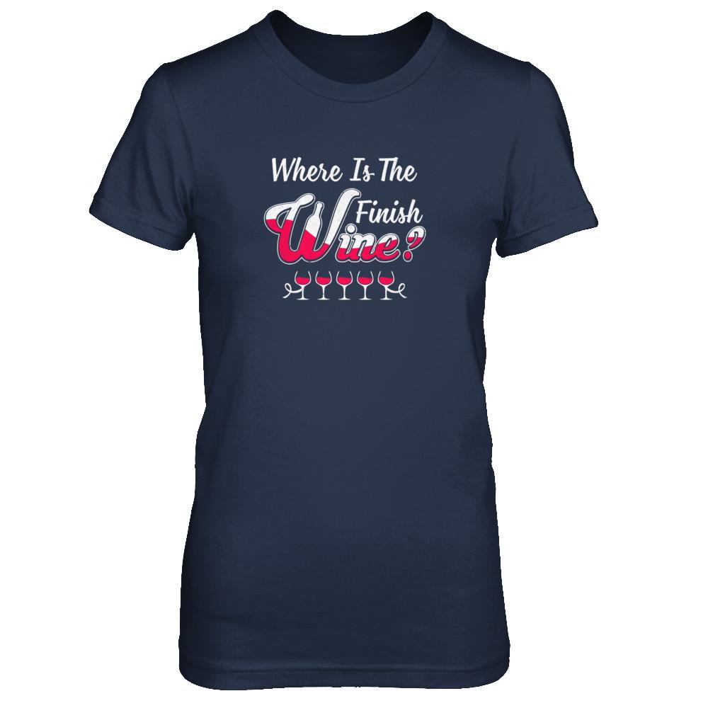 Where Is The Finish Wine-T-Shirt & Tank Top-Women's T-Shirt-Navy