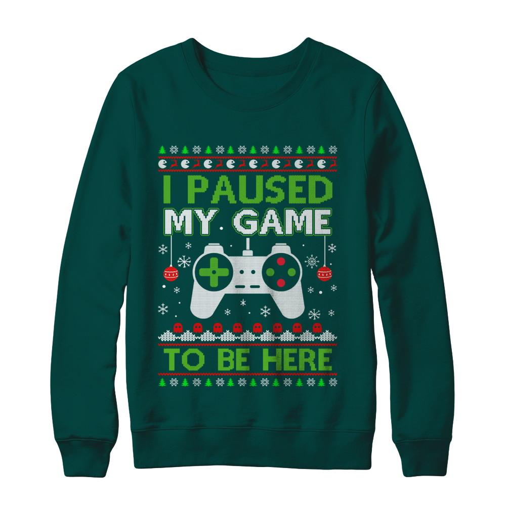 I Paused My Game To Be Here Ugly Christmas Sweater-T-Shirt & Sweatshirt-Crewneck Sweatshirt-Deep Forest
