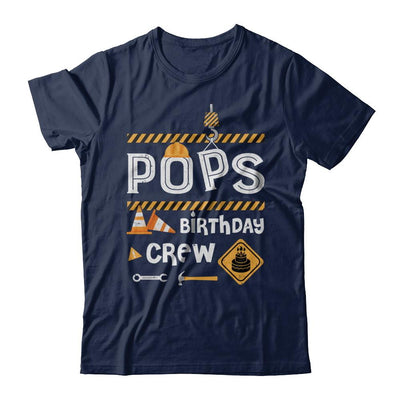 Pops Birthday Crew Construction Birthday Party Gift-T-Shirt & Hoodie-Classic T-Shirt-Navy