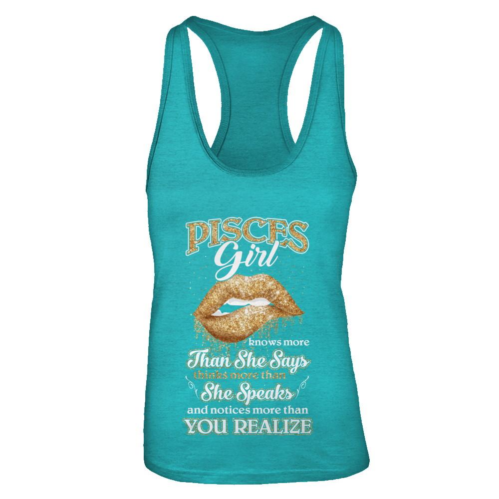 Pisces Girl Knows More Than She Says February March Birthday-T-Shirt & Tank Top-Women's Ideal Racerback Tank-Tahiti Blue
