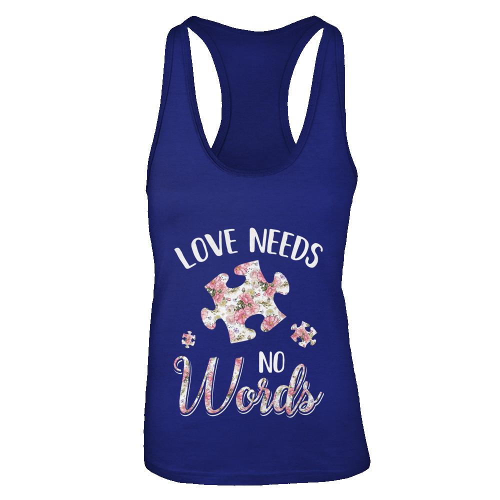 Love Needs No Word Autistic Sign Autism Awareness-T-Shirt & Tank Top-Women's Ideal Racerback Tank-Royal