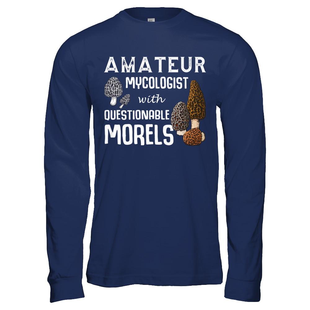 Amateur Mycologist With Questionable Morels-T-Shirt & Hoodie-Long Sleeve T-Shirt-Navy