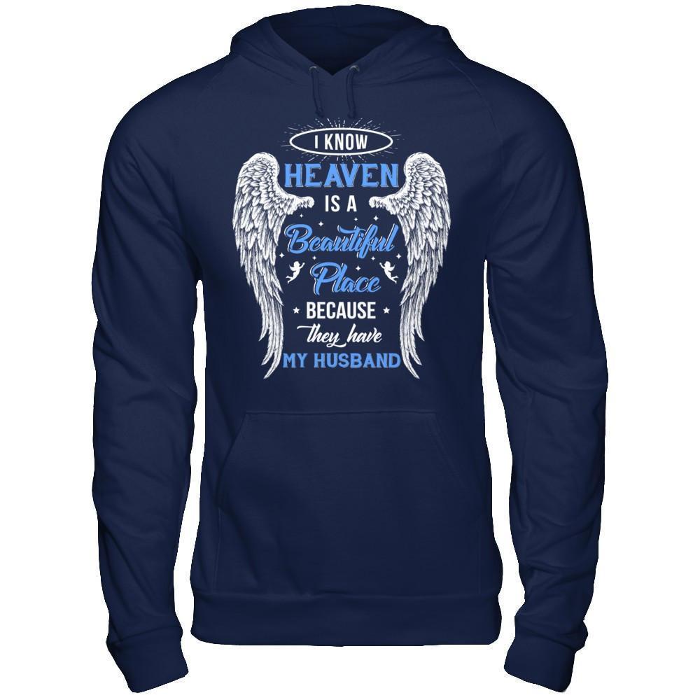 I Know Heaven Is A Beautiful Place Because They Have My Husband-T-Shirt & Hoodie-Pullover Hoodie-Navy
