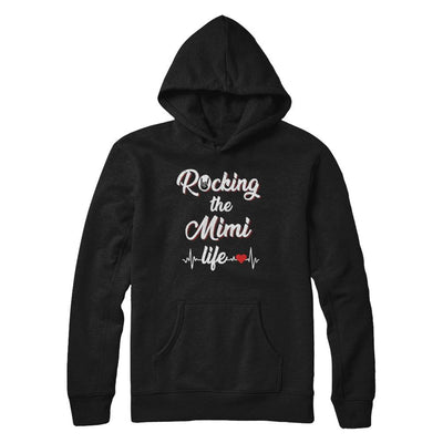 Rocking The Mimi Life Mothers Day Gifts-T-Shirt & Hoodie-Pullover Hoodie-Black