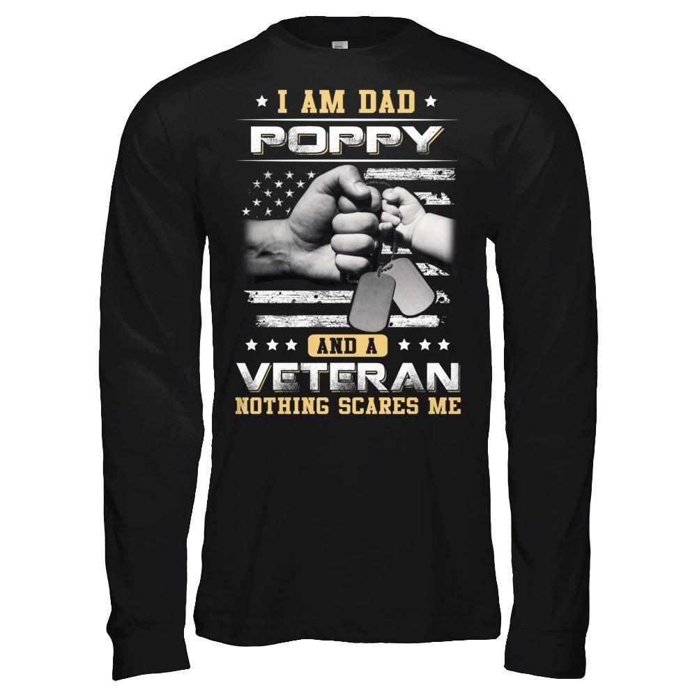 I'm A Dad Poppy And A Veteran Nothing Scares Me-T-Shirt & Hoodie-Long Sleeve T-Shirt-Black