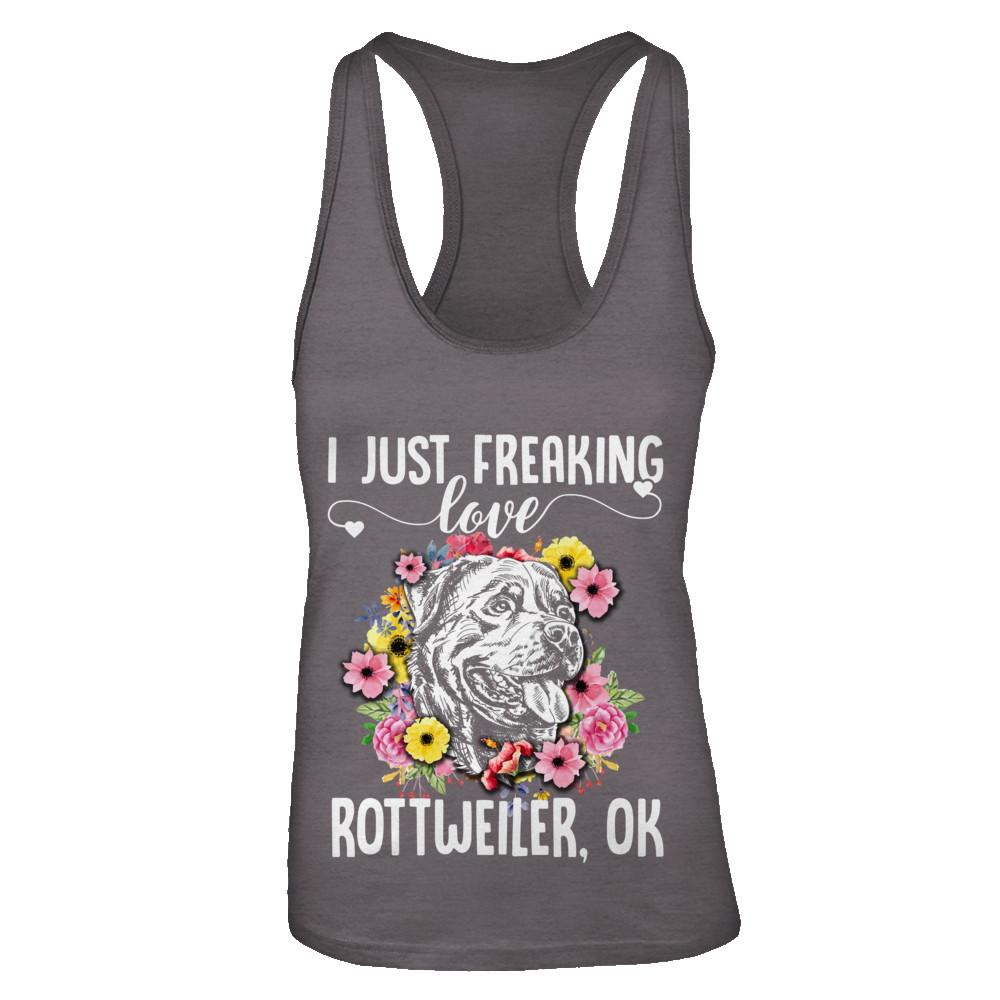 Dog I Just Freaking Love Rottweiler-T-Shirt & Tank Top-