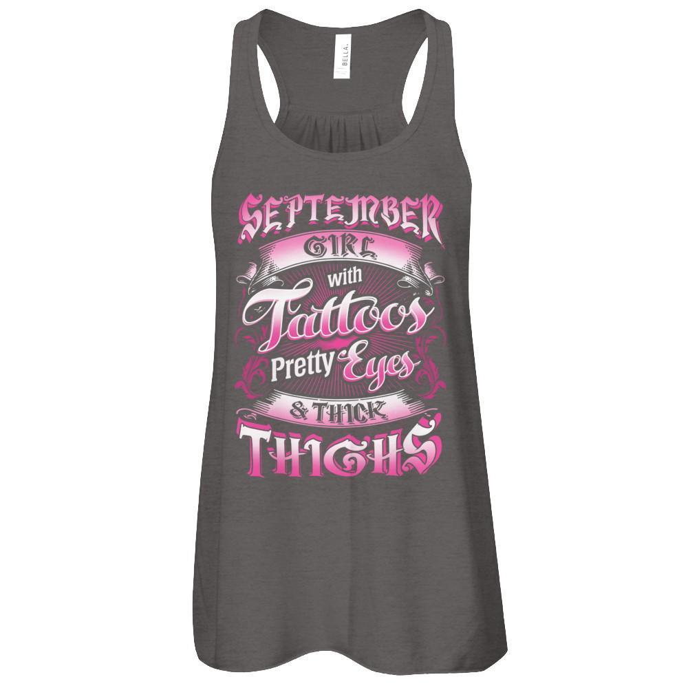 September Girl With Tattoos Pretty Eyes Thick Thighs-T-Shirt & Tank Top-