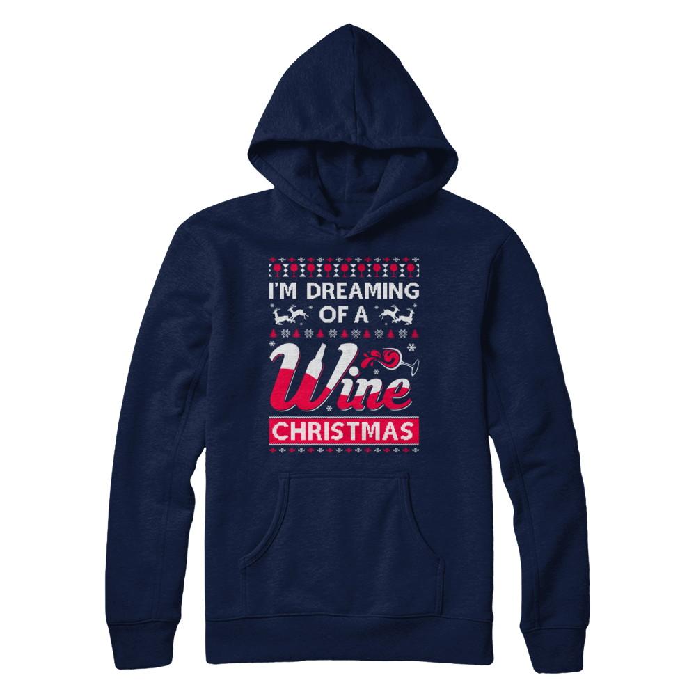 I'm Dreaming Of The Wine Christmas Sweater-T-Shirt & Sweatshirt-Pullover Hoodie-Navy
