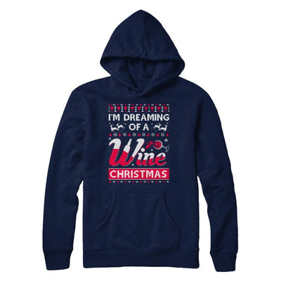 I'm Dreaming Of The Wine Christmas Sweater-T-Shirt & Sweatshirt-Pullover Hoodie-Navy