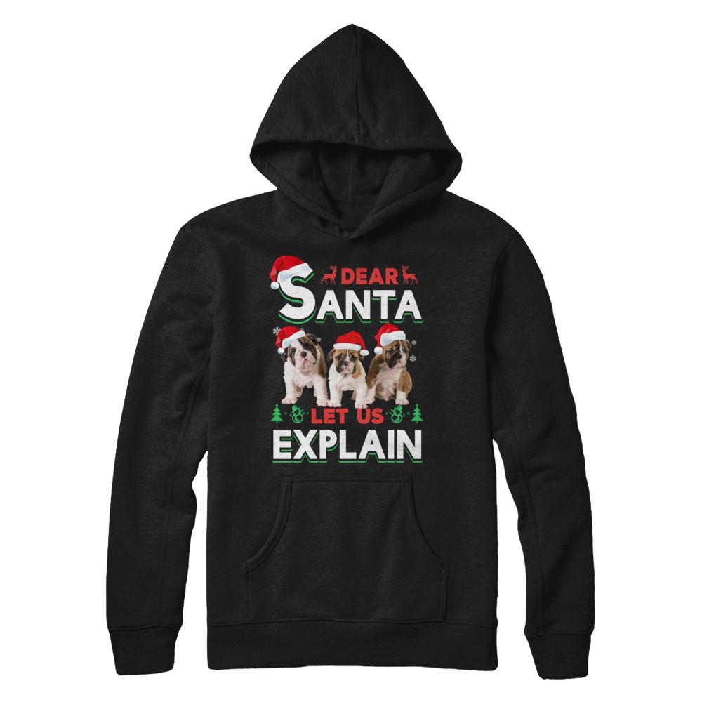 Dear Santa Funny Bulldogs Puppies Christmas Gift-T-Shirt & Hoodie-Pullover Hoodie-Black