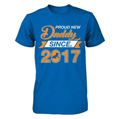 Proud New Daddy Since 2017-T-Shirt & Hoodie-Classic T-Shirt-Royal