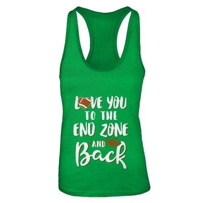 Love You To The End Zone And Back Funny Football-T-Shirt & Tank Top-Women's Ideal Racerback Tank-Kelly Green