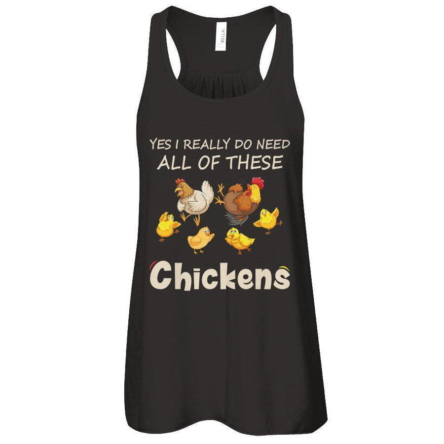 Yes I Really Do Need All These Chickens Funny Farmers-T-Shirt & Tank Top-Women's Flowy Racerback Tank-Black