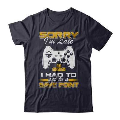 Sorry I'm Late I Had To A Save Point Gamer-T-Shirt & Hoodie-Premium T-Shirt-Midnight Navy