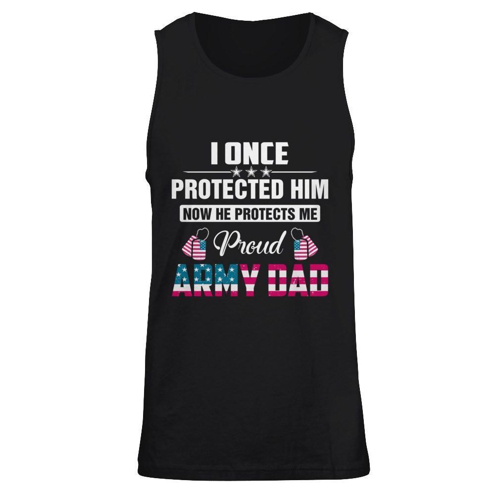 I Once Protected Him He Protects Me Proud Army Dad-T-Shirt & Hoodie-Unisex Tank-Black