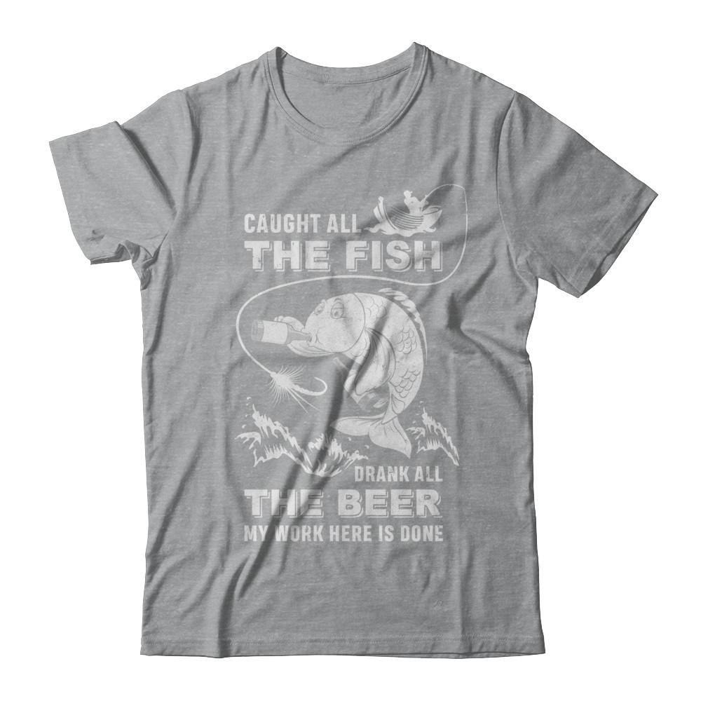 Caught All The Fish Drank All The Beer Dad Fishing-T-Shirt & Hoodie-Classic T-Shirt-Sport Grey